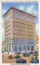 The First National Bank of San Jose, California. Assets Over Nine Million Dollars