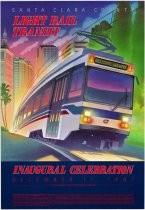 Santa Clara County Light Rail Transit - Inaugural Celebration poster
