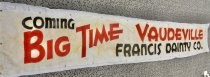 Coming-Big Time Vaudeville Francis Dainty Co. banner