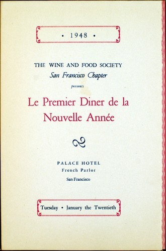Palace Hotel (San Francisco, California): The Wine and Food Society, San Francisco Chapter Presents "Le Premier Diner de la Nouvelle Année"