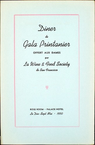Palace Hotel (San Francisco, California): Diner de Gala Printanier Offert aux Dames par La Wine and Food Society de San Francisco