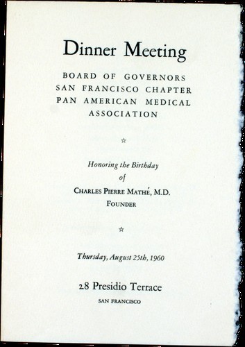 28 Presidio Terrace (San Francisco, California): Dinner Meeting, Board of Governors, San Francisco Chapter, Pan American Medical Association - Honoring the Birthday of Charles Pierre Mathé, M. D., Founder