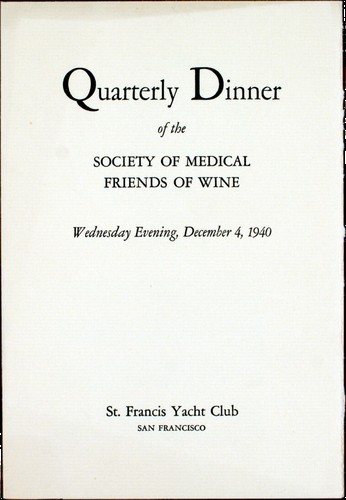 St. Francis Yacht Club (San Francisco, California), Quarterly Dinner of the Society of Medical Friends of Wine