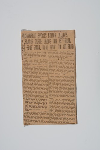 Clipping, Woodland Daily Democrat. Sacramento sports editor catches Slater germ; lauds him as "real sportsman, real man" to aid fund