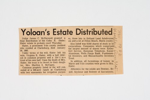 Clipping, Yoloan's estate distributed: Judge James C. McDermott granted a final distribution of the Colby E. (Babe) Slater estate in probate court Thursday