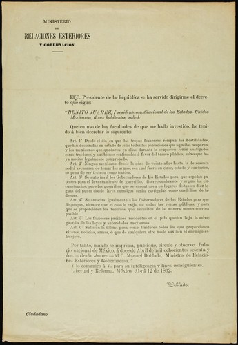 Que en uso de las facultades de que me hallo investido, he tenido á bien decretar lo siguiente : Art. 1°. Desde el dia en que las tropas francesas rompan las hostilidades, quedan declaradas en estado de sitio todas las poblaciones que aquellos ocuparen, y los mexicanos que quedaren en ellas durante la ocupacion serán castigados como traidores y sus bienes confiscados