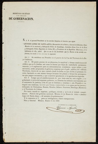 S.A.S. el general Presidente se ha servido dirigirme el decreto que sigue ... : Art. 1. Se establece un Presidio en el puerto de la Paz del Territorio de la Baja California