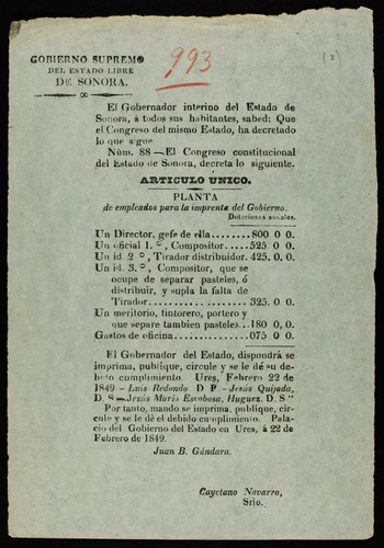 El Gobernador interino del estado de Sonora á todos sus habitantes, sabed: Que el Congreso del mismo estado, ha decretado lo que sigue. Núm. 88 ... Articulo único. Planta de empleados para la imprenta de Gobierno