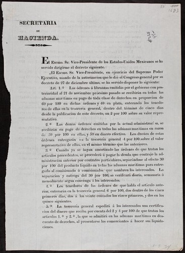 El Escmo. Sr. Vice-Presidente de los Estados-Unidos Mexicanos se ha servido dirigirme el decreto siguiente .... Art. 1o. Las órdenes ó libranzas emitidas por el gobierno con posterioridad al 21 de noviembre prócsimo pasado se recibirán en todas las aduanas marítimas en pago de toda clase de derechos en proporcion de 60 por 100 en dichas órdenes