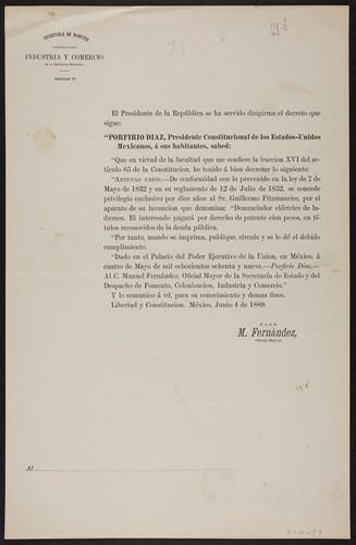 El Presidente de la República se ha servido dirigirme el decreto que sigue ... Porfirio Diaz, Presidente constitucional ... he tenido á bien decretar lo siguiente ... se concede privilegio exclusivo por diez años al Sr. Guillermo Fitzmaurice, por el aparato de su invencion que denomina: Denunciador eléctrico de ladrones