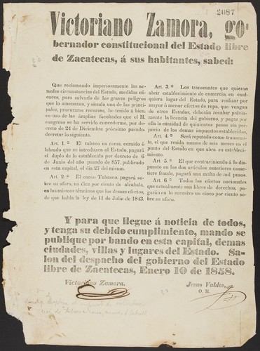 Victoriano Zamora, gobernador constitucional del Estado libre de Zacatecas ... Que reclamando imperiosamente las actuales circunstancias del Estado, medidas eficaces, para salvarlo de los graves peligros que lo amenazan ... El tabaco en rama ... El cacao Tabasco, pagará sobre su aforo