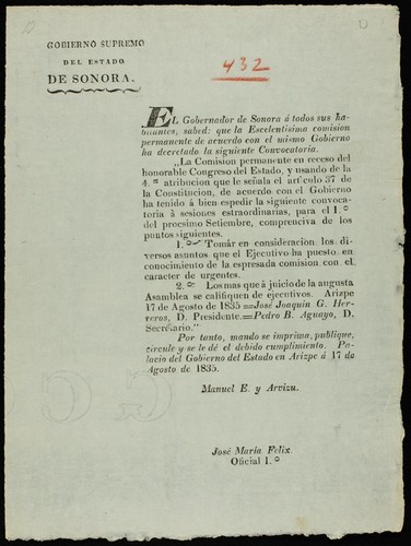 El Gobernador de Sonora á todos sus habitantes sabed : que la escelentisima Comision Permanente de acuerdo con el mismo gobierno ha decretado la siguiente convocatoria ... La comisión Permanente en receso del honorable Congreso del estado, y usando de la 4a. atribucion