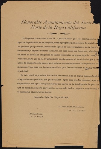 Honorable Ayuntamiento del Distrito Norte de la Baja California : ha llegado á conocimieno del H. Ayuntamiento, que los consumidores de agua de la población, en su mayoría, están agregando plantaciones de hortaliza a los jardines que ya tienen, usando más agua que la acostumbrada