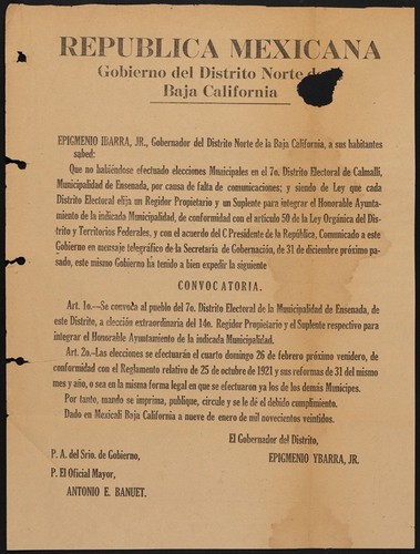 Epigmenio Ybarra, Jr., Gobernador del Distrito Norte de la Baja California, a sus habitantes sabed ... Que no habiéndose efectuado elecciones Municipales en el 7o. Distrito de Calmallí, Municipalidad de Ensenada ... este mismo gobierno ha tenido a bien expedir la siguiente convocatoria