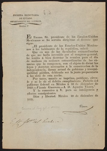 El Escmo. Sr. presidente de los Estados Unidos Mexicanos se ha servido dirigirme el decreto que sigue ... Que en uso de las facultades estraordinarias de que me hallo investido por el congreso general, he tenido á bien decretar la reunion para el dia de mañana ... con el objeto de dictar las leyes y decretos necesarios á la conservacion de la indepedencia