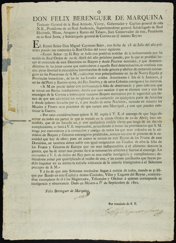 Don Felix Berenguer de Marquina, Teniente General de la Real Armada, Virrey ... El Exmô. Señor don Miguel Cayetano Soler, con fecha de 18 de julio del año prózîmo pasado me comunica la real orden del tenor siguiente ... El Rey se halla con positivas noticias de la inobservancia que ha tenido la real orden de 20 de abril del año próximo pasado , por la que se prohibió hacer el comercio de esos dominios en buques