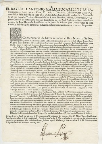 El Baylio D. Antonio Maria Bucareli, y Ursúa ... : a consecuencia de haver resuelto el rey Nuestro Señor (que Dios guarde) anular el artículo 71. de las ordenanzas con qué se gobierna la Real Aduana de esta capital, por el abuso que se ha introducido en su observancia acerca de la exempcion de alcabala de lo que entra en élla á título de regalos