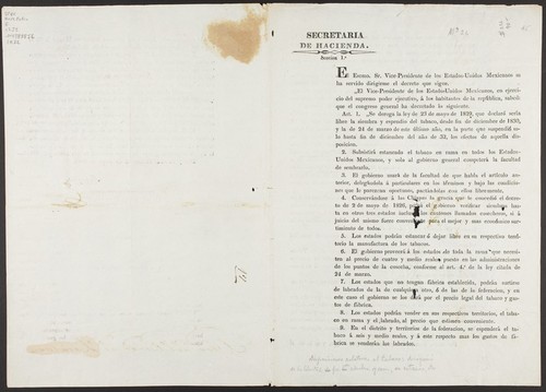 El Escmo. Sr. Vice-Presidente de los Estados-Unidos Mexicanos se ha servido dirigirme el decreto que sigue ... el congreso general ha decretado lo siguiente ... Se deroga la ley de 23 de mayo de 1829, que declaró sería libre la siembra y espendio del tabaco, desde fin de diciembre de 1830