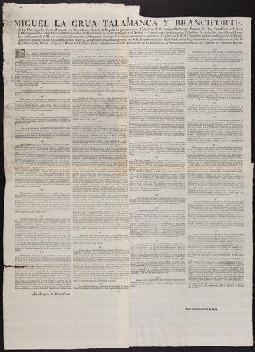 Miguel la Grua Talamanca y Branciforte, de los príncipes de Carini, marqués de Branciforte, grande de España ... virrey, gobernador y capitan general de N. E. : la soberana piedad del Rey nuestro señor ... determinando por real orden de 19 de marzo último que en este reyno se permitiese la libre fábrica y expendio del aguardiente de caña ó chinguirito