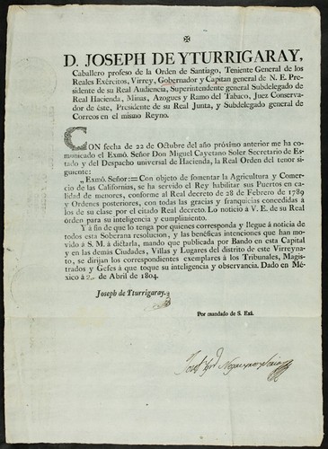 D. Joseph de Yturrigaray, caballero profeso de la Orden de Santiago, teniente general de los reales exércitos, virrey , Gobernador y capitan general de N. E. ... : Con fecha de 22 de octubre del año próximo anterior me ha comunicado ... la real orden del tenor siguiente