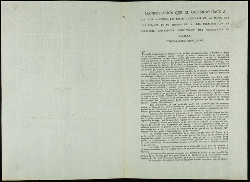 Manifestacion que el Gobierno hace a los pueblos contra las falsas imposturas de la mano, que las estampó en su impreso de 2 del corriente con la siguiente inscrepcion: Prostitución del Gobernador de Sinaloa : Conciudadanos sinaloenses