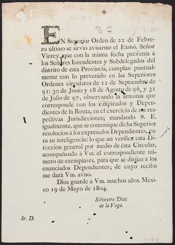 En Superior Orden de 22 de Febrero último se sirvió a avisarme el Exmô. Señor Virrey, que con la misma fecha prevenía á los Señores Intendentes y Subdelegados del distrito de esta Provincia, cumplan puntualmente con lo prevenido en las Superiores Ordenes circulares de 12 de Septiembre de 91: 30 de Junio y 18 de Agosto de 96, y 31 de Julio de 97, observando la armonía que corresponde con los Empleados y Dependientes de la Renta