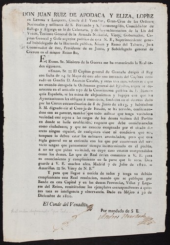 Don Juan Ruiz de Apodaca y Eliza Lopez, de Letona y Lasqueti, Conde del Venadito ... Virey, Gobernador, Capitan General y Gefe superior político de esta N.E. : El Exmo. Sr. Ministro de la Guerra me ha comunicado la real orden siguiente ... El Capitan general de Granada dirigió al Rey con fecha de 14 de mayo de este año una instancia del capitan retirado en Guadix D. Antonio Casalos, y otras tres mas