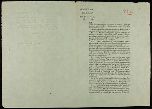 El Vice-Gobernador del estado de Sonora á todos sus habitantes, sabed: Que el Congreso del mismo estado ha decretado lo que sique... Art. 1°. A la brevedad posible y por el conducto ordinario se proverán los pueblos del rio Yaqui y Mayo