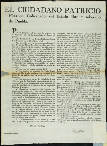 El ciudadano Patricio Furlong, Gobernador del Estado Libre y Soberano de Puebla : por la Secretaría del Despacho de Relaciones de la República se me ha comunicado el decreto siguiente ... que debiendo tener su mas exacto cumplimiento de la ley ... espedida para hacer salir de la República á los españoles