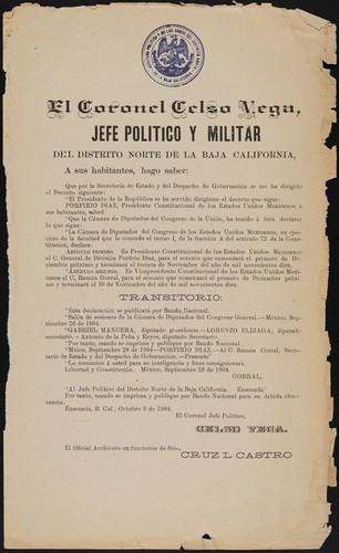 El coronel Celso Vega, jefe politico y militar del Distrito Norte de la Baja California, a sus habitantes, hago sabed ... Es Presidente Constitucional de los Estados Unidos Mexicanos el C. General de División Porfirio Diaz, para el sexenio que comenzará el primero de Diciembre próximo