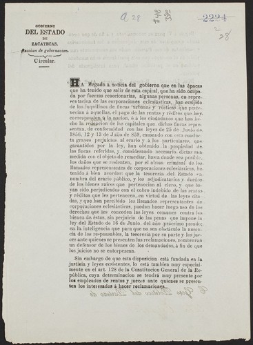 Ha llegado á noticia del gobierno que en las épocas que ha tenido que salir de esta capital, que ha sido ocupada por fuerzas reaccionarias, algunas personas, en representacion de las corporaciones eclesiásticas, han ecsijido de los inquilinos de fincas urbanas y rústicas que pertenecian á aquellas, el pago de las rentas y réditos