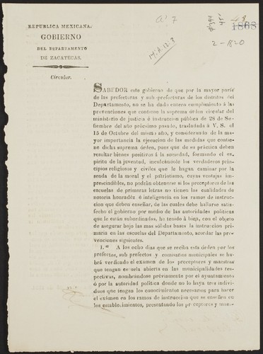 Sabedor este gobierno de que por la mayor parte de las prefecturas y sub-prefecturas de los distritos del Departamento, no se ha dado entero cumplimiento á las prevenciones que contiene la suprema orden circular del ministerio de justicia é instruccion publica de 28 de Septiembre del año pròcsimo pasado ... de su práctica deben resultar bienes positivos á la sociedad, formando el espíritu de la juventud