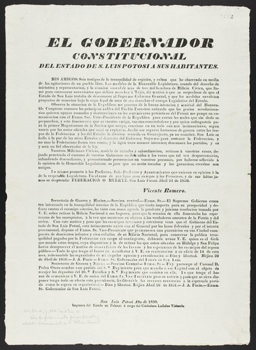 El gobernador constitucional del estado de S. Luis Potosi a sus habitantes : mis amigos: Sois testigos de la tranquilidad de espiritu, y calma que he observado en medio de las agitaciones de un pueblo libre