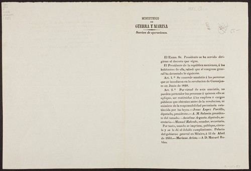 El Exmo. Sr. Presidente se ha servido dirigirme el decreto que sigue ... Se concede amnistía á las personas que se innodaron en la revolucion de Guanajuato en Junio de 1848