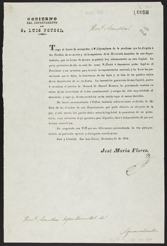 Tengo el honor de acompañar á V ... ejemplares de la proclama que he dirigido á los Pueblos de mi mando y de la esposicion de la Honorable Asamblea de este Departamento ... La parte preventiva de ella se contrahe ... á desconocer poder legal en el Presidente y sus ministros para destruir la representacion de las leyes y el bien de los pueblos exijen de los depositarios de su confianza