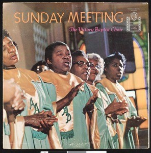 Sunday Meeting, Victory Baptist Choir, 1958-1959