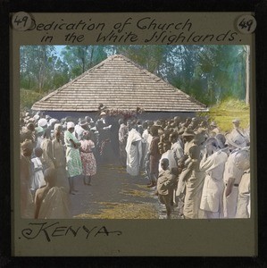 Church Dedication, Kenya, ca.1905-ca.1940