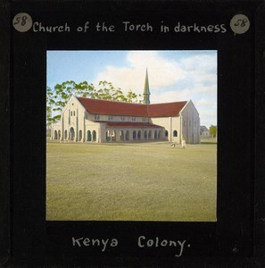 Church of the Torch, Kikuyu, Kenya, ca.1935