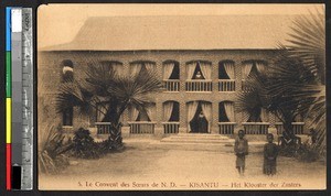 Convent of the missionary sisters, Kisantu, Congo, ca.1920-1940