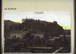 "National Galerie u. Schloss in Edinburg."