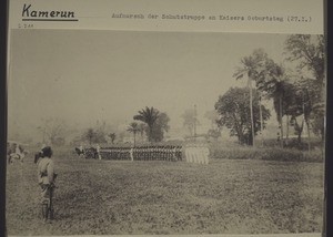 Cameroon: the Protectorate Troops parade on the Kaiser's birthday (27th January)