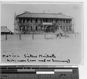 Native sisters novitiate being constructed at Jiangmen, China, 1931