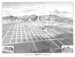 Birds eye view of Azusa, Los Angeles County, 1887