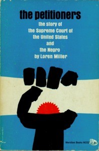 Cover of book, Loren Miller's The Peititioners, 1967