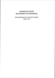 Fountain Trust 1. Documents of Renewal Group, 1963-1991