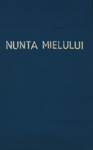 The Wedding of the Lamb = Nunta Mielului