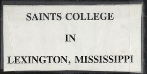 Saints College in Lexington, Mississippi, miscellaneous documents