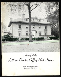 History of the Lillian Brooks Coffey rest home, 1972?