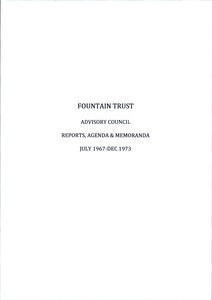 Fountain Trust reports, agenda, memoranda, 1967-1973