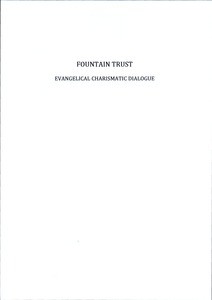 Fountain Trust. Evangelical charismatic dialogue, 1978